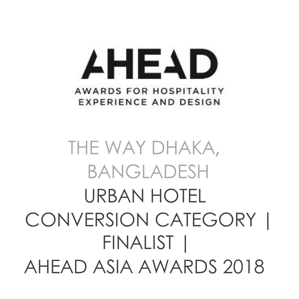 The Way Dhaka - AHEAD Asia Awards 2018